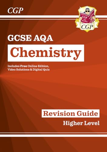 GCSE Chemistry AQA Revision Guide - Higher includes Online Edition, Videos & Quizzes (CGP AQA GCSE Chemistry)